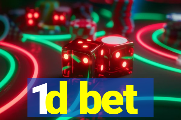 1d bet